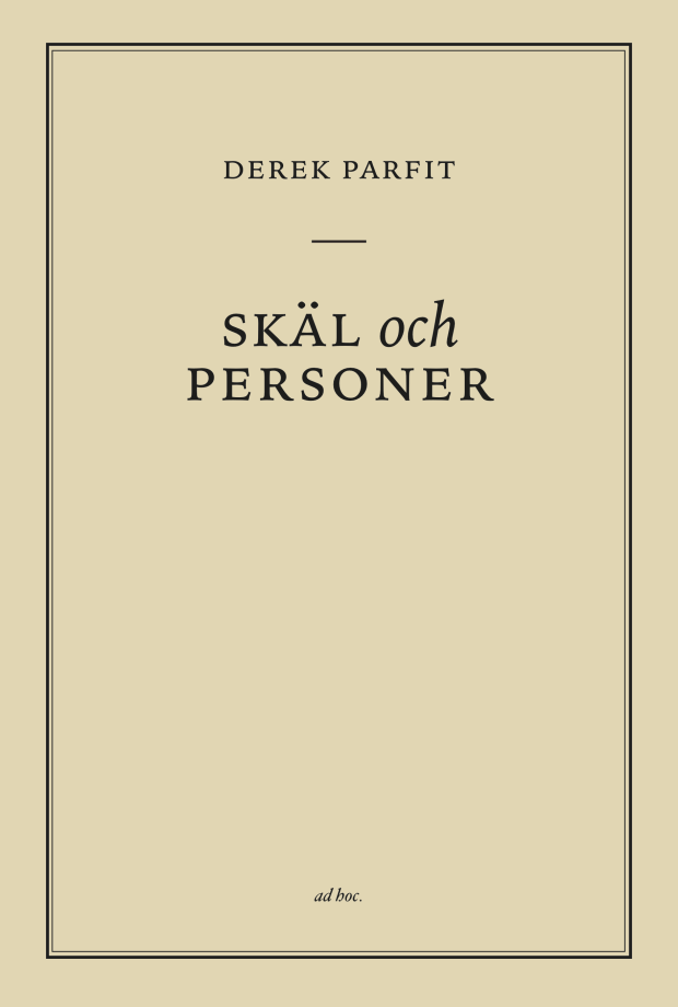 Skäl och personer [Reasons and Persons] – Ad hoc förlag